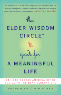 Cover image: The Elder Wisdom Circle Guide for a Meaningful Life 9780452288812