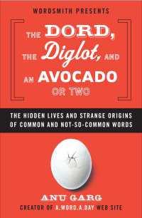 Cover image: The Dord, the Diglot, and an Avocado or Two 9780452288614