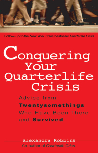 Cover image: Conquering Your Quarterlife Crisis 9780399530388