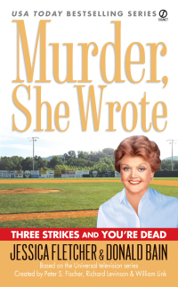 Cover image: Murder, She Wrote: Three Strikes and You're Dead 9780451222008