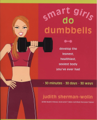 Cover image: Smart Girls Do Dumbbells 9781573223867