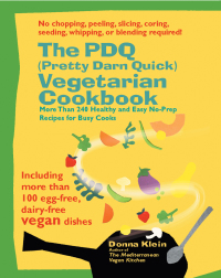 Cover image: The PDQ (Pretty Darn Quick) Vegetarian Cookbook 9781557884381