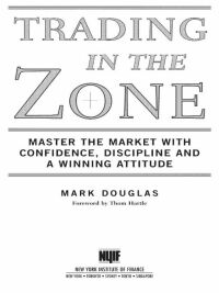 Cover image: Trading in the Zone 9780735201446