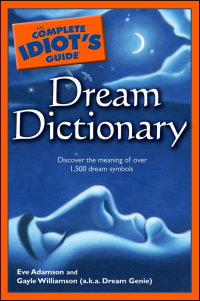 Cover image: The Complete Idiot's Guide Dream Dictionary 9781592575756