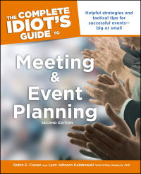 Cover image: The Complete Idiot's Guide to Meeting and Event Planning 2nd edition 9781592574629