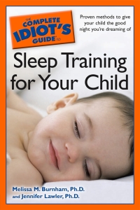Cover image: The Complete Idiot's Guide to Sleep Training Your Child 9781592575404