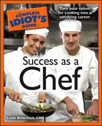 Cover image: The Complete Idiot's Guide to Success as a Chef 9781592575626