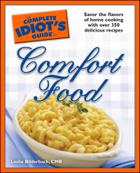 Cover image: The Complete Idiot's Guide to Comfort Food 9781592576333