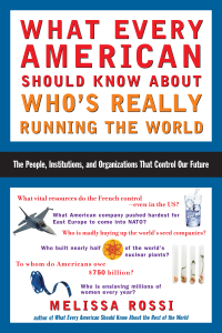 Cover image: What Every American Should Know About Who's Really Running the World 9780452286153