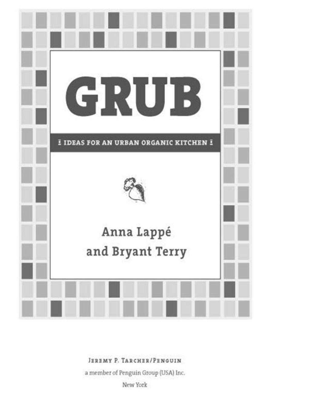 Grub Ideas for an Urban Organic Kitchen