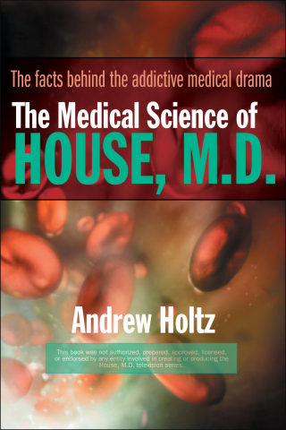 Cover image: The Medical Science of House, M.D. 9780425212301