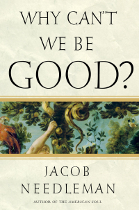 Cover image: Why Can't We Be Good? 9781585425419