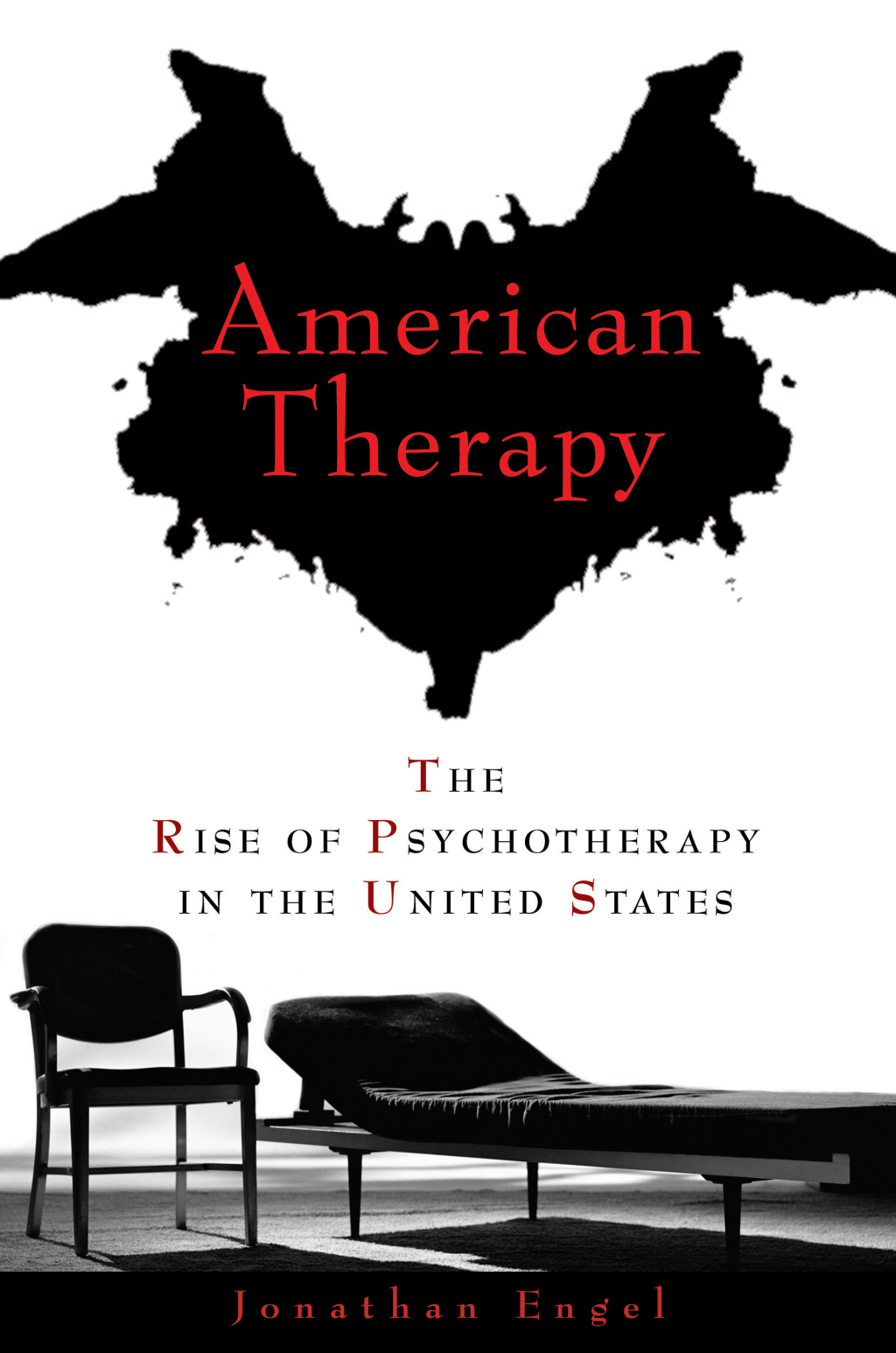 American Therapy The Rise of Psychotherapy in the United States