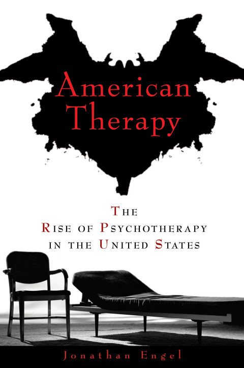 American Therapy: The Rise of Psychotherapy in the United States - FULL INSTANT DOWNLOAD | PDF DOCX EPUB