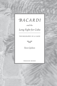 Cover image: Bacardi and the Long Fight for Cuba 9780670019786