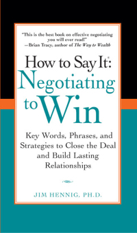 Cover image: How to Say It: Negotiating to Win 9780735204287