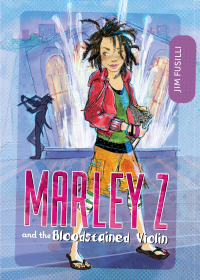 Cover image: Marley Z and the Bloodstained Violin 9780525479079