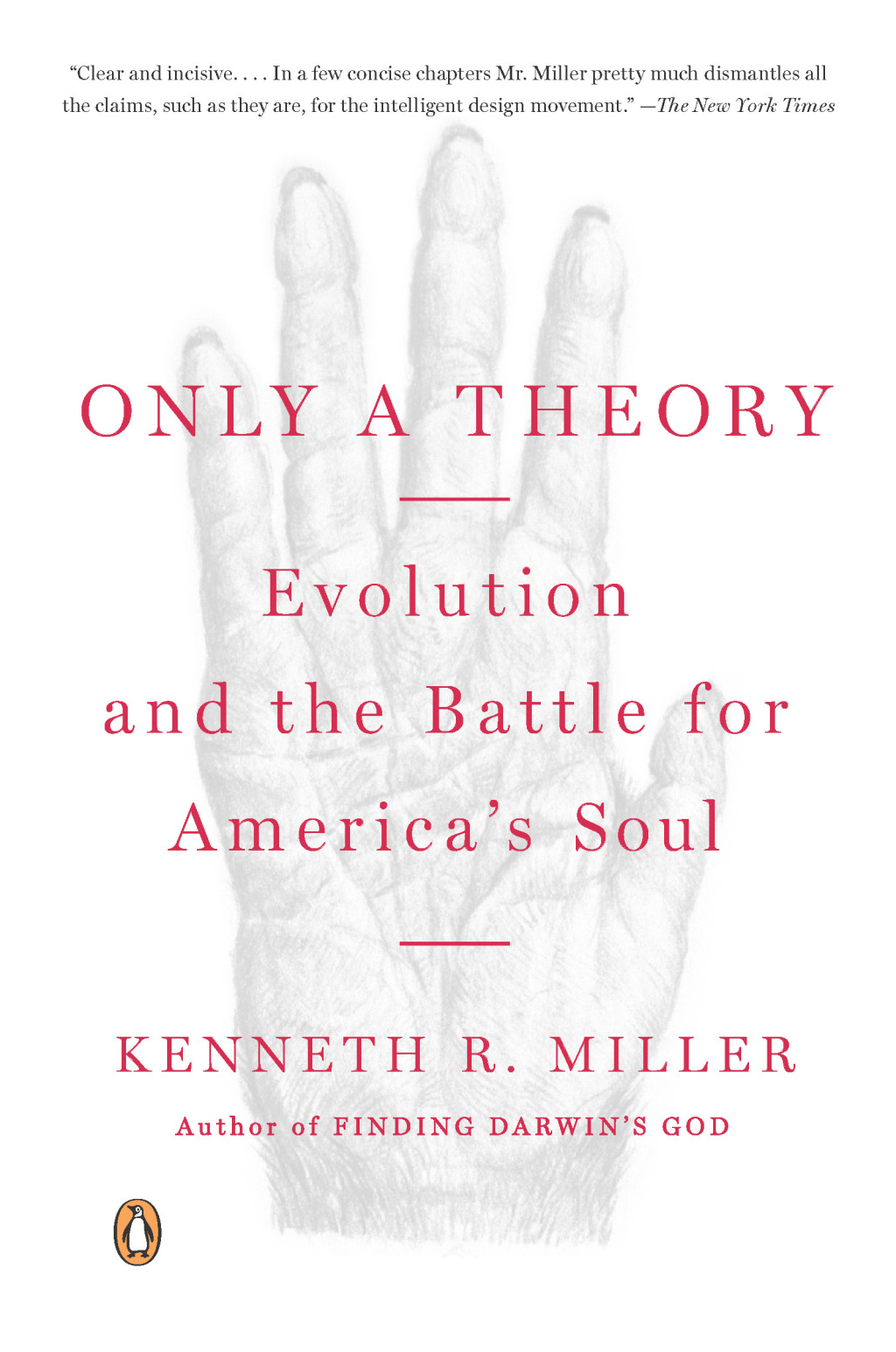 Only a Theory Evolution and the Battle for America’s Soul