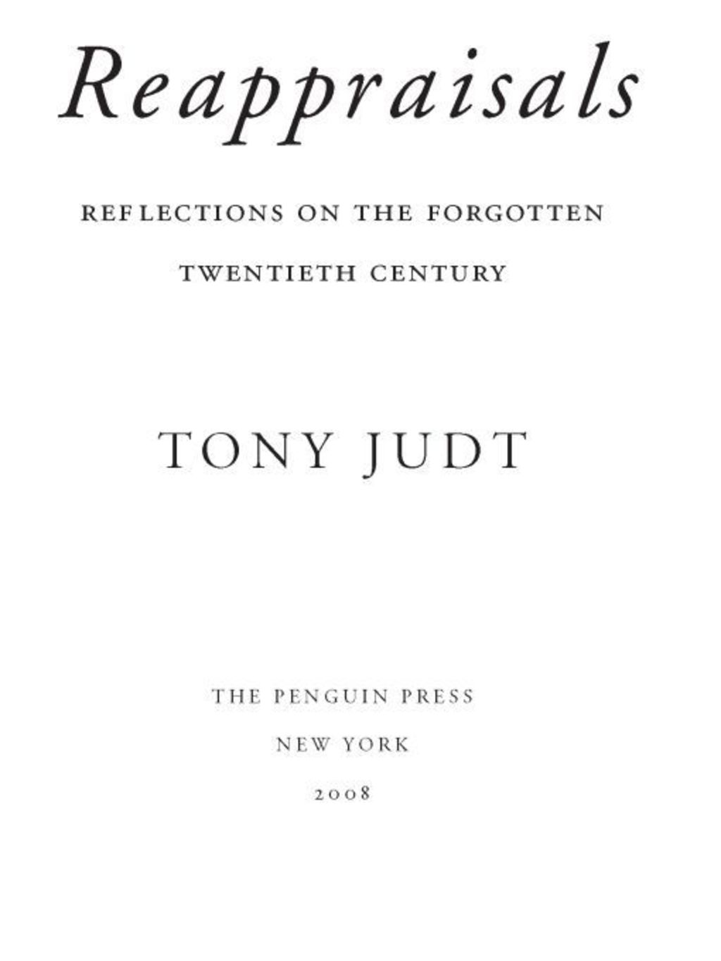 Reappraisals Reflections on the Forgotten Twentieth Century