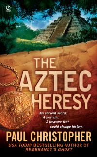 Cover image: The Aztec Heresy 9780451224521