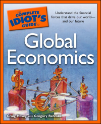 Cover image: The Complete Idiot's Guide to Global Economics 9781592576609