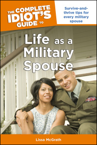 Cover image: The Complete Idiot's Guide to Life as a Military Spouse 9781592577873