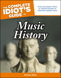 Cover image: The Complete Idiot's Guide to Music History 9781592577514