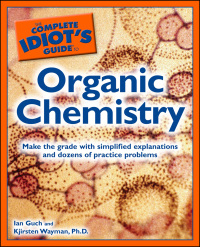 Cover image: The Complete Idiot's Guide to Organic Chemistry 9781592577538