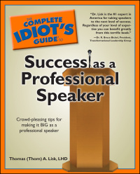 Cover image: The Complete Idiot's Guide to Success as a Professional Speaker 9781592577446