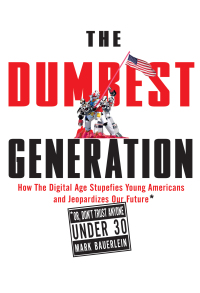 Cover image: The Dumbest Generation 9781585426393