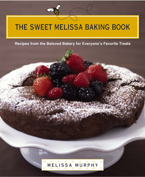 The Sweet Melissa Baking Book: Recipes from the Beloved Bakery for Everyone's Favorite Treats - FULL INSTANT DOWNLOAD | PDF DOCX EPUB