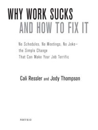 Cover image: Why Work Sucks and How to Fix It 9781591842033