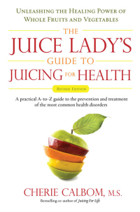 Cover image: The Juice Lady's Guide To Juicing for Health 9781583333174