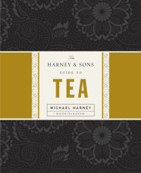 Cover image: The Harney & Sons Guide to Tea 9781594201387