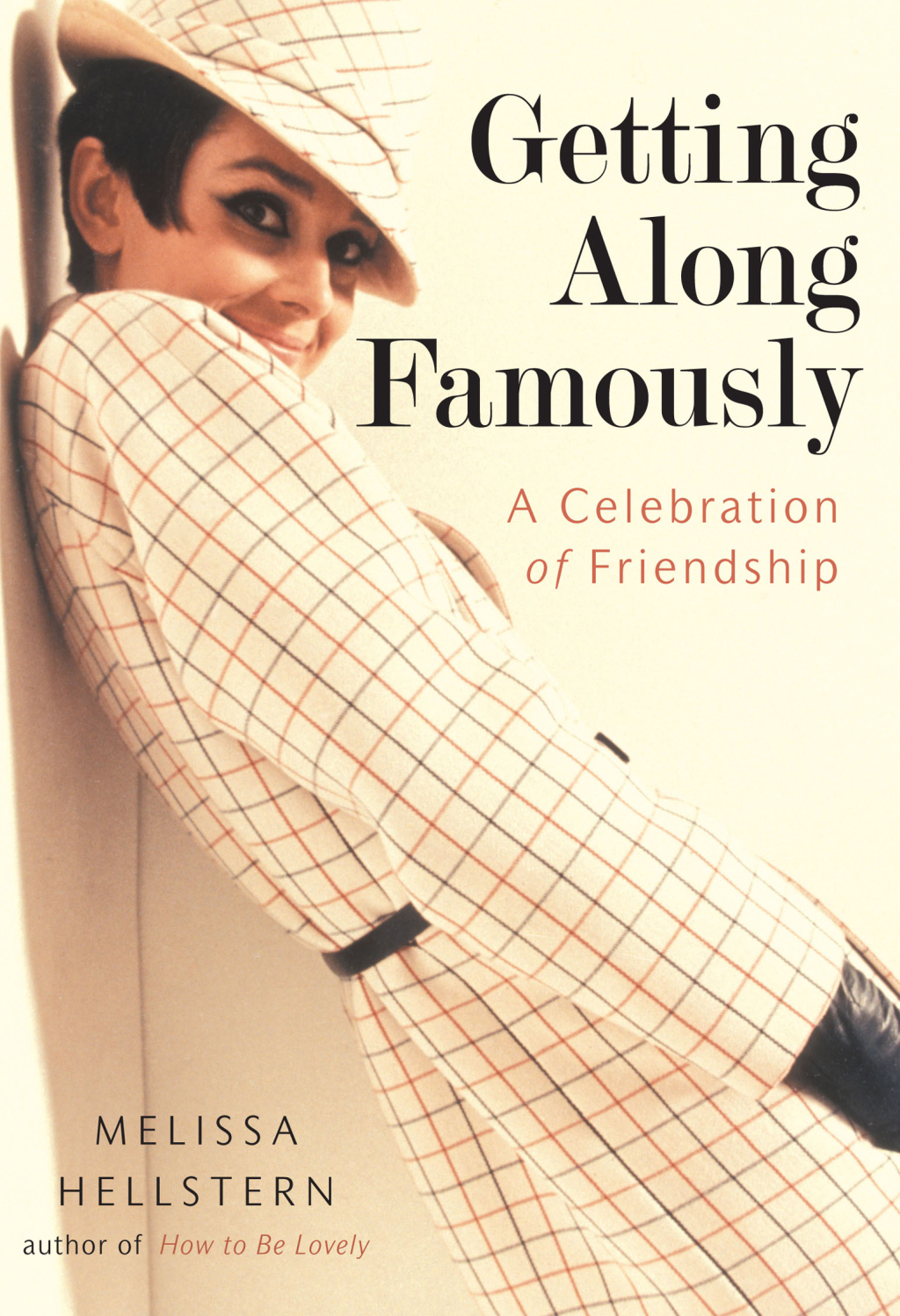 Getting Along Famously A Celebration of Friendship