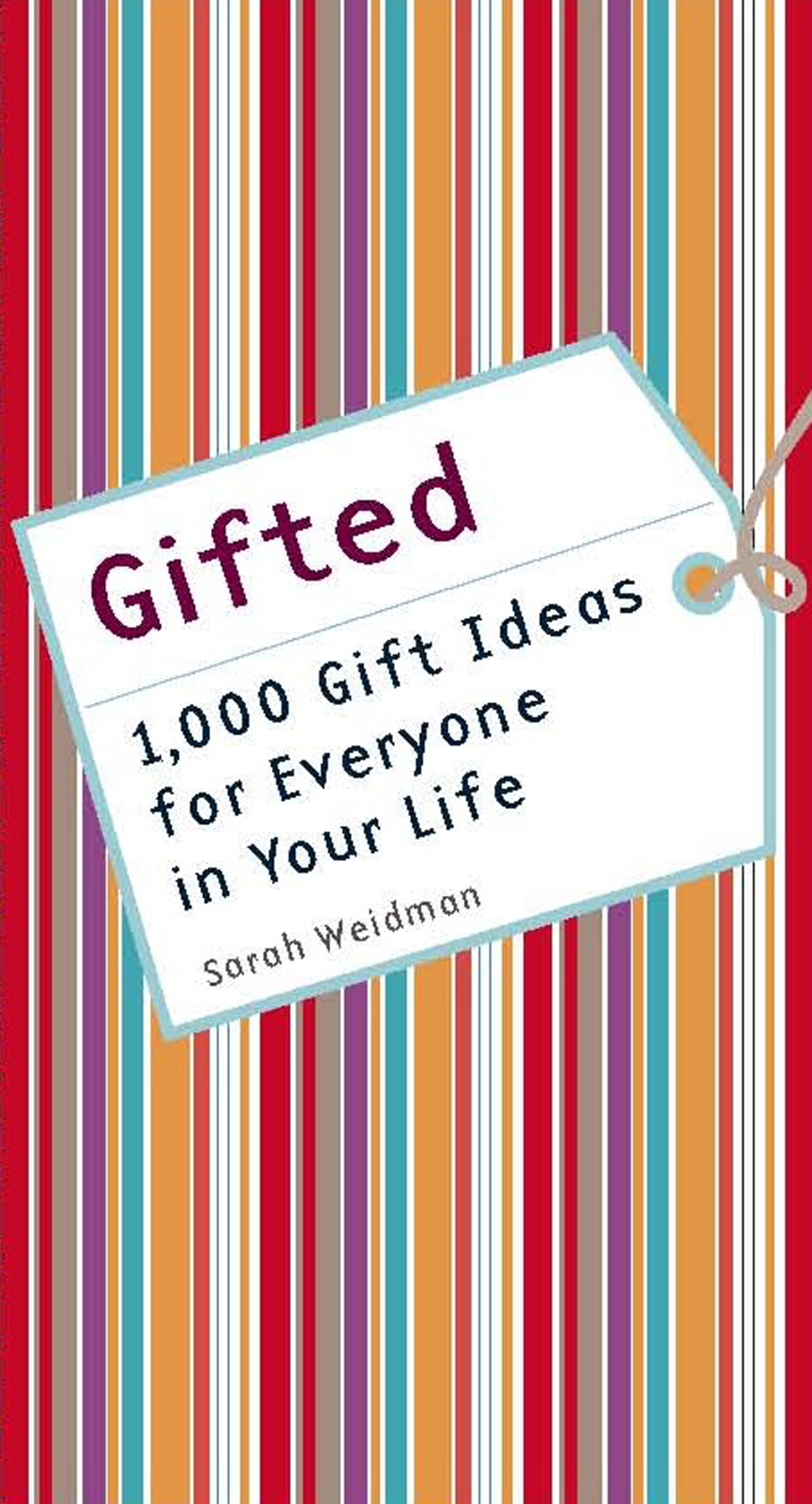 Gifted 1,000 Gift Ideas for Everyone in Your Life