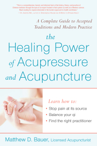Cover image: Healing Power Of Acupressure and Acupuncture 9781583332160