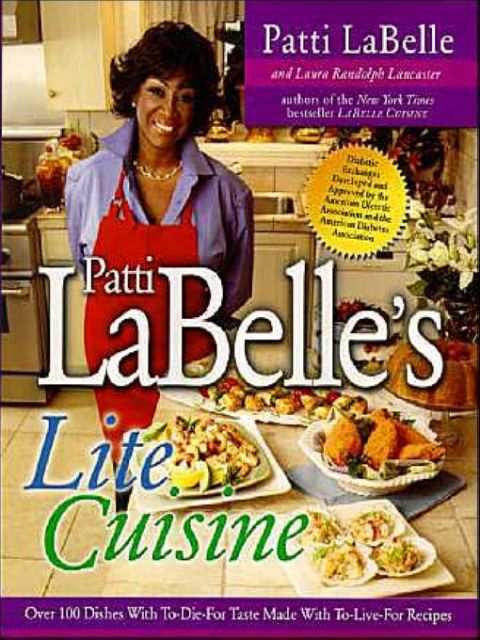 Patti Labelle's Lite Cuisine: A Cookbook - FULL INSTANT DOWNLOAD | PDF DOCX EPUB