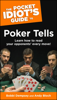 Cover image: The Pocket Idiot's Guide to Poker Tells 9781592574544