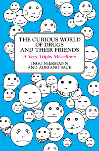 Cover image: The Curious World of Drugs and Their Friends 9780452289918