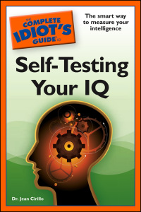 Cover image: The Complete Idiot's Guide to Self-Testing Your IQ 9781592578115