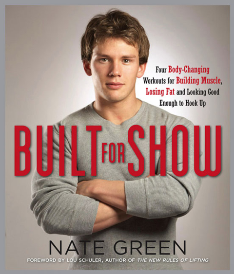 Built for Show: Four Body-Changing Workouts for Building Muscle, Losing Fat, andLooking Good Eno ugh to Hook Up - FULL INSTANT DOWNLOAD | PDF DOCX EPUB