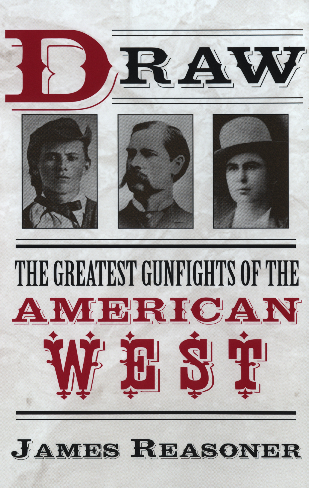 Draw The Greatest Gunfights of the American West