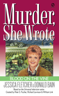 Cover image: Murder, She Wrote: Blood on the Vine 9780451202758