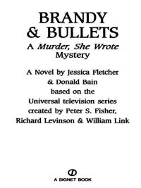 Cover image: Murder, She Wrote: Brandy and Bullets 9780451184917