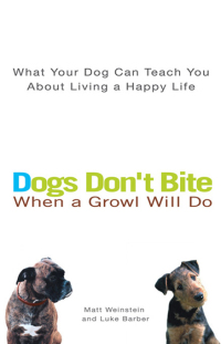 Cover image: Dogs Don't Bite When a Growl Will Do 9780399530487