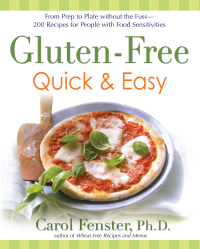 Cover image: Gluten-Free Quick & Easy 9781583332788