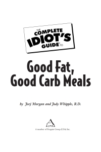 Cover image: The Complete Idiot's Guide to Good Fat, Good Carb Meals 9781592573592