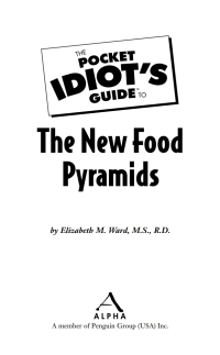 Cover image: The Pocket Idiot's Guide to the New Food Pyramids 9781592574926