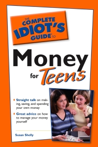 Cover image: The Complete Idiot's Guide to Money for Teens 9780028640068